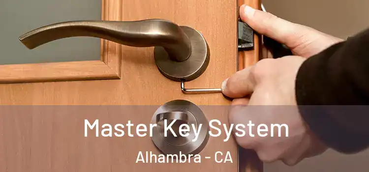 Master Key System Alhambra - CA