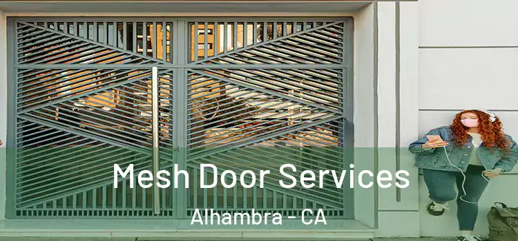  Mesh Door Services Alhambra - CA